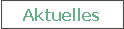 Aktuelles